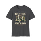 Move in Silence Leave a Mark T-Shirt