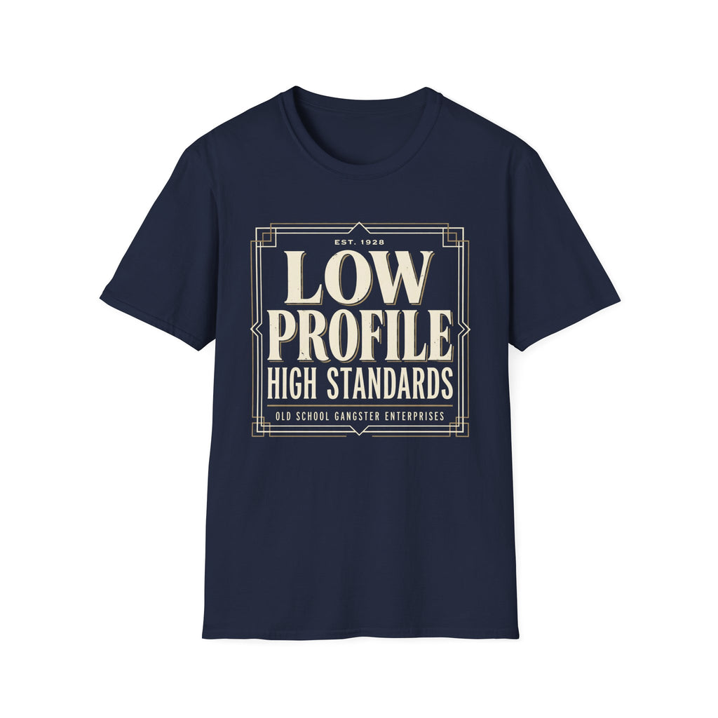 Low Profile High Standards T-Shirt