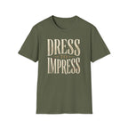 Dress To Impress T-Shirt