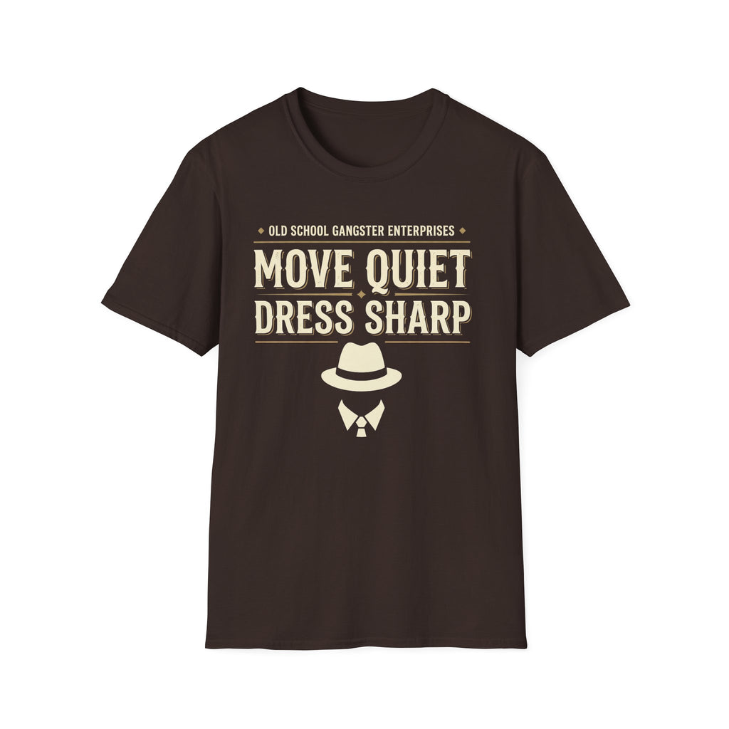 Move Quiet Dress Sharp T-Shirt