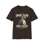 Smoke Slow Move Sharp T-Shirt