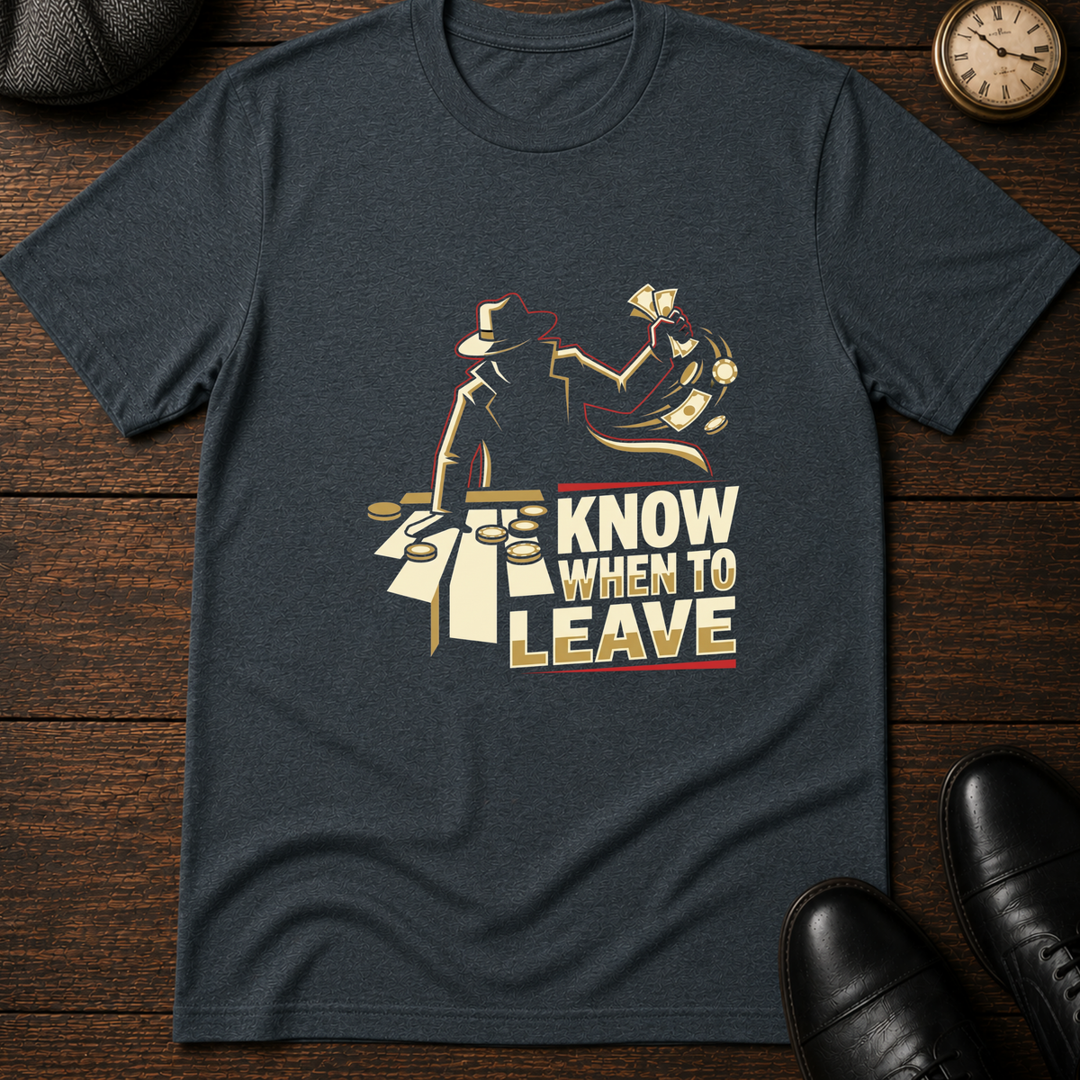 Know When to Leave T-Shirt