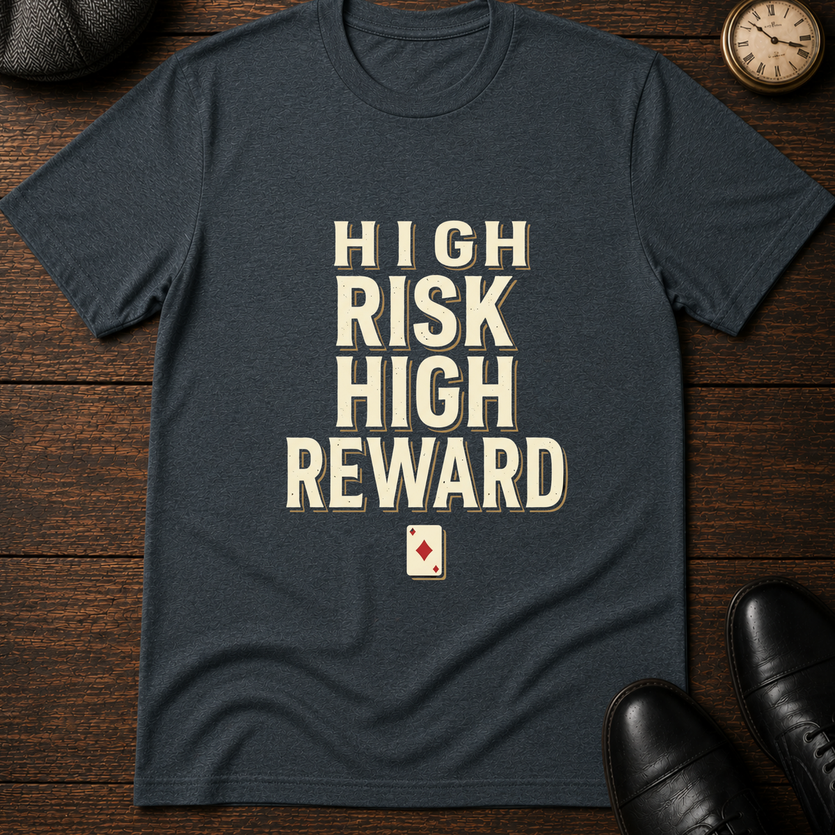 High Risk High Reward T-Shirt