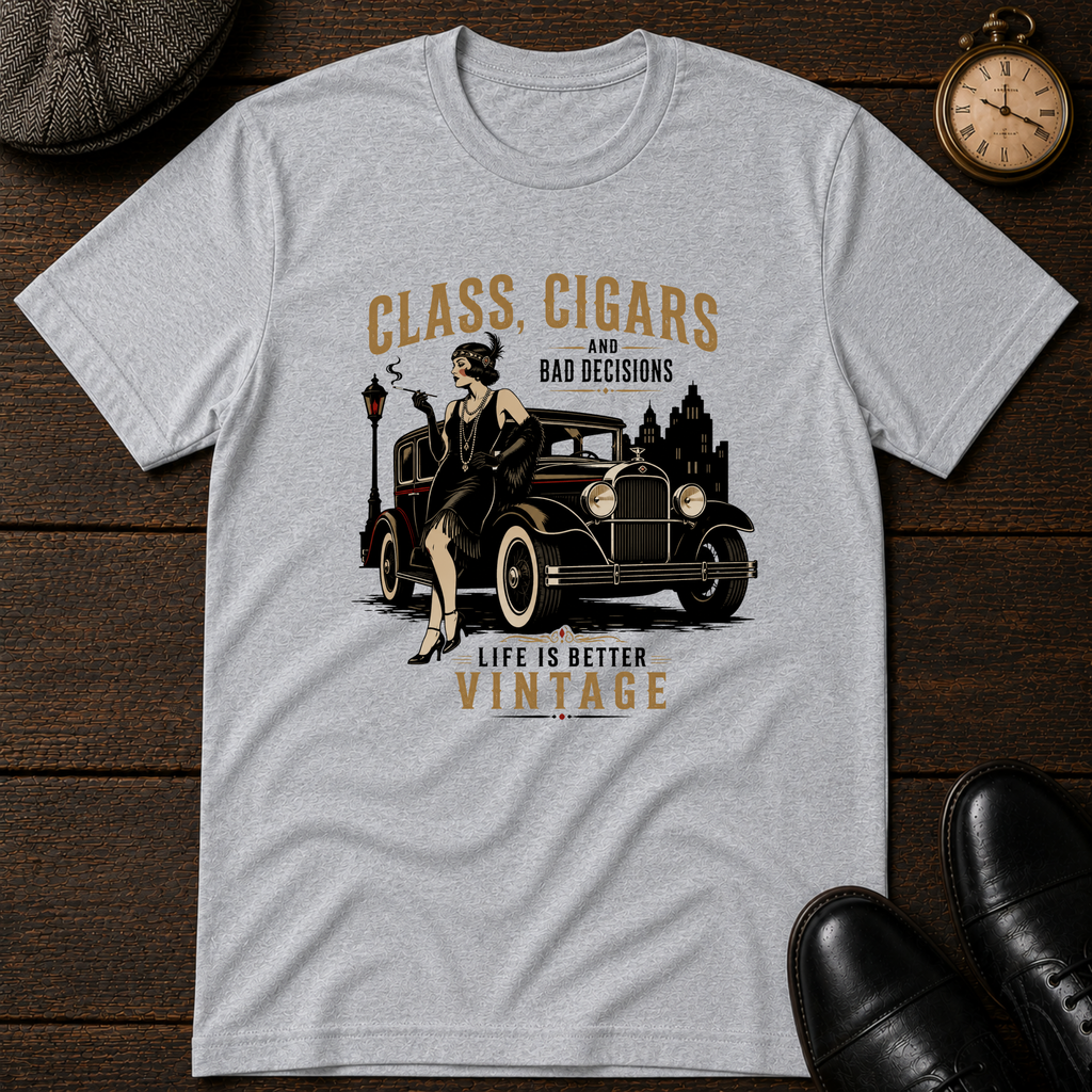 Class, Cigars and Bad Decisions T-Shirt