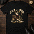 Business First T-Shirt