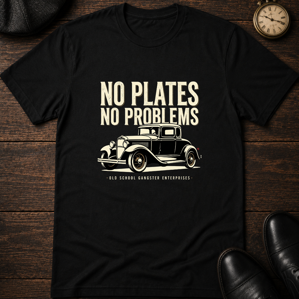 No Plates No Problems T-Shirt