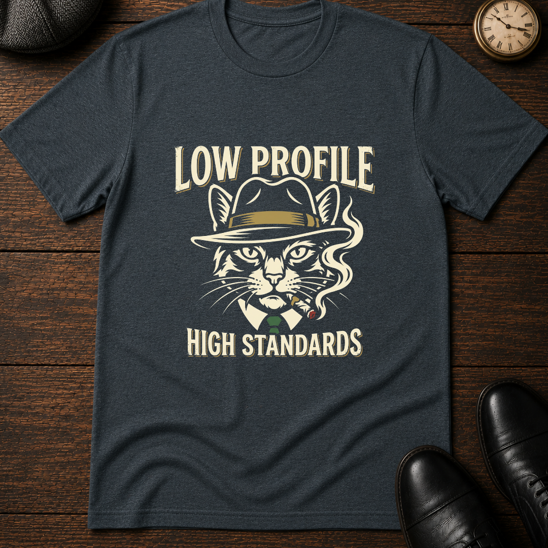 Low Profile High Standards T-Shirt
