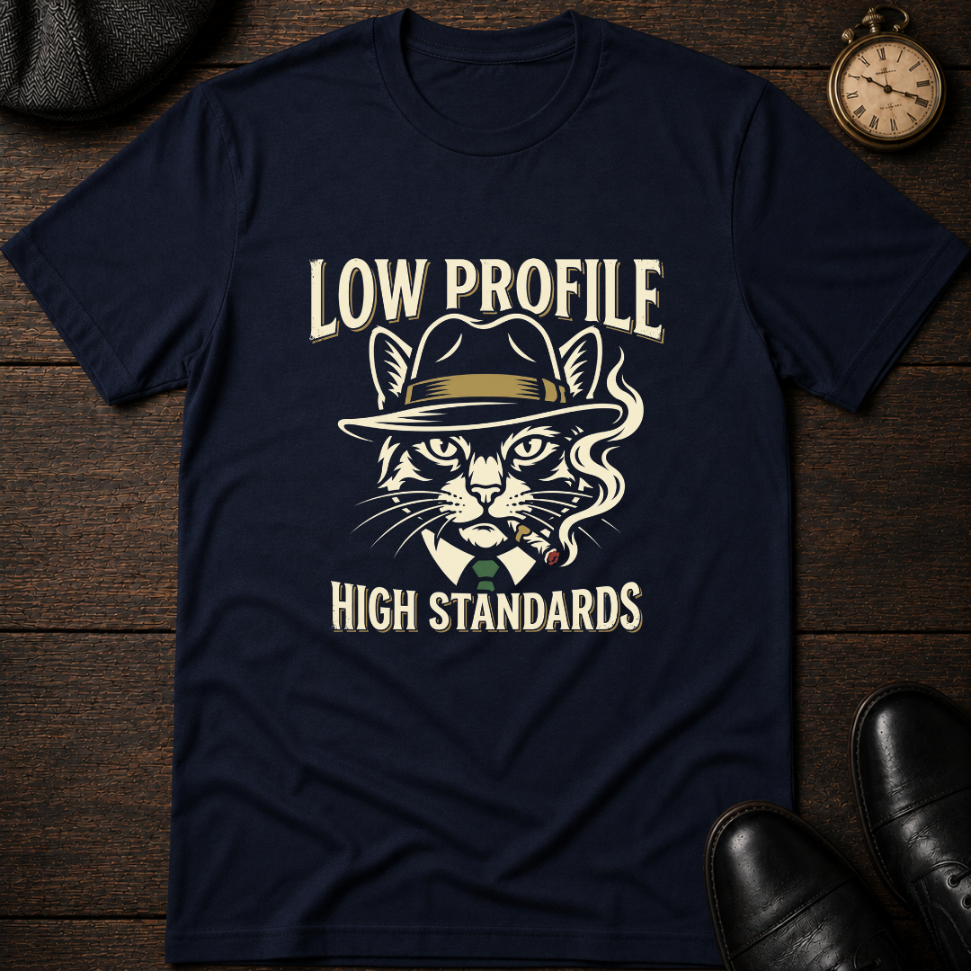 Low Profile High Standards T-Shirt