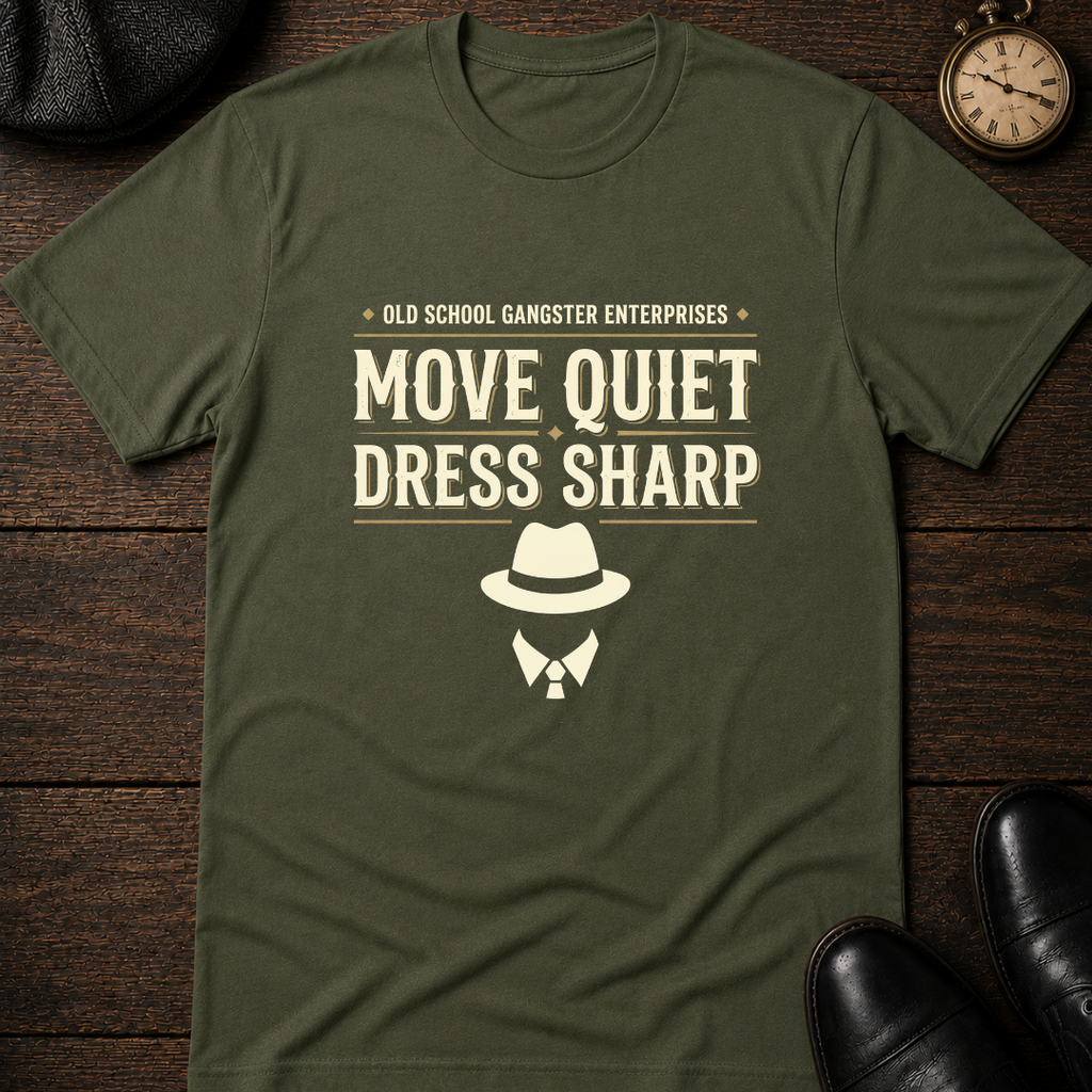 Move Quiet Dress Sharp T-Shirt