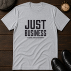 Just Business OGE T-Shirt
