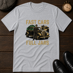 Fast Cars Full Jars T-Shirt