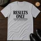 Results Only OGE T-Shirt