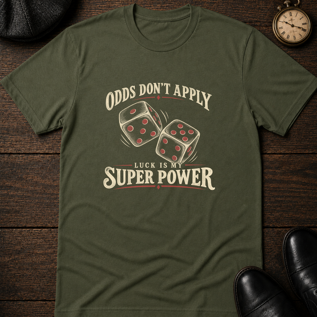 Odds Don't Apply T-Shirt