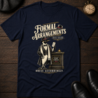 Formal Arrangements T-Shirt
