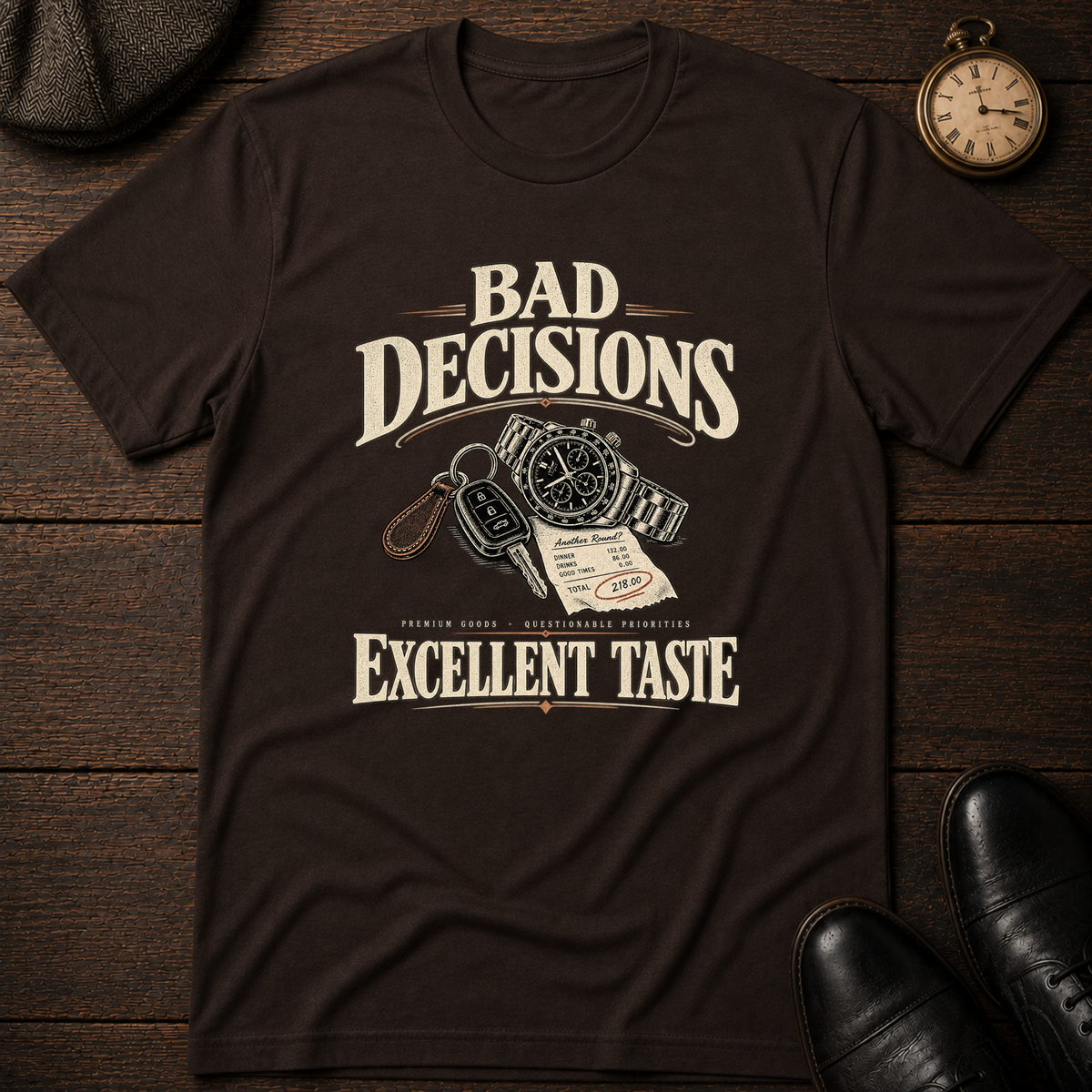 Bad Decisions Excellent Taste T-Shirt