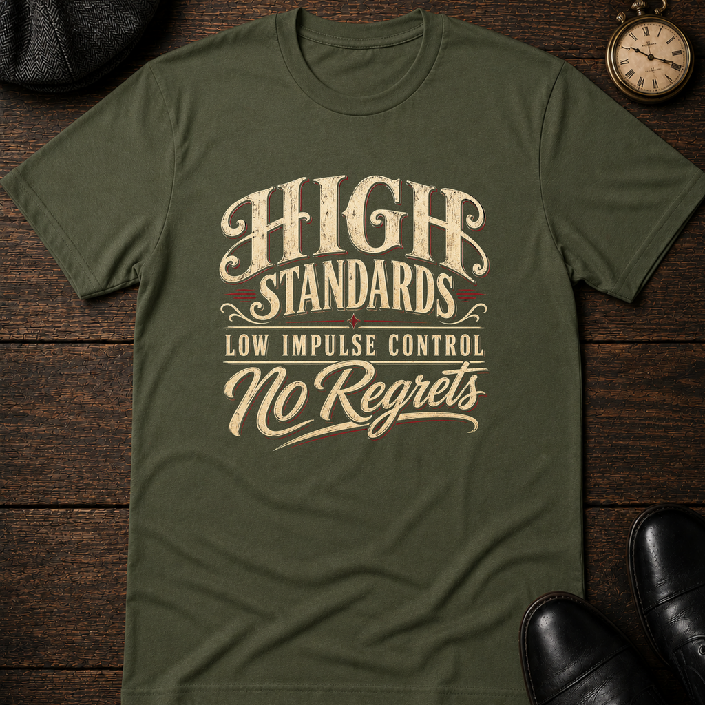 High Standards T-Shirt