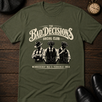Bad Decisions Social Club T-Shirt