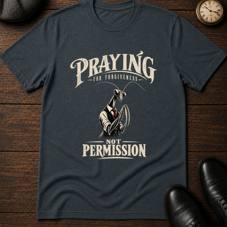 Praying for Forgiveness T-Shirt