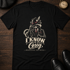 I know a Guy T-Shirt