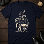 I know a Guy T-Shirt