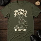 Burden of Proof T-Shirt