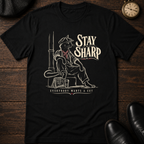 Stay Sharp T-Shirt