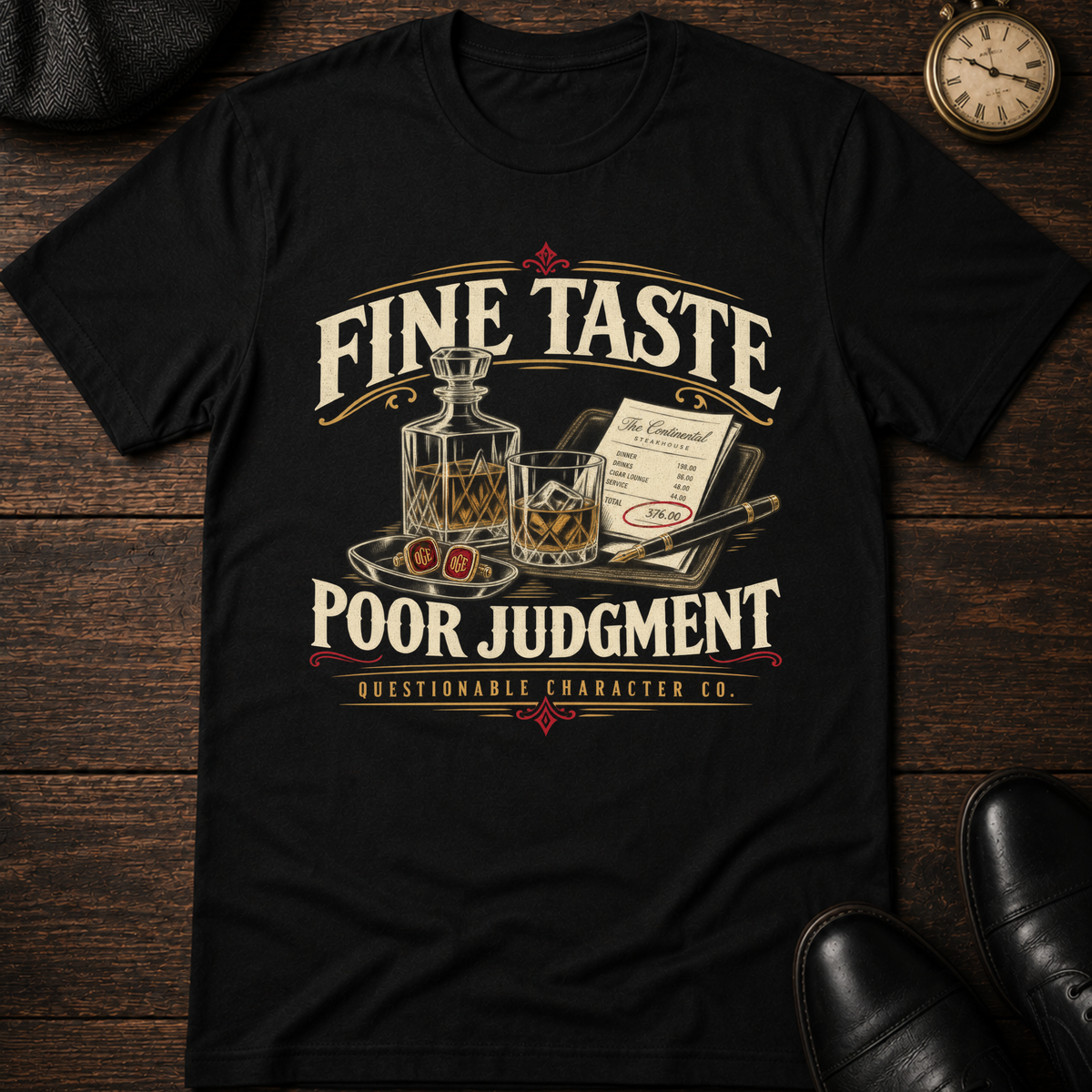 Fine Taste Poor Judgement T-Shirt