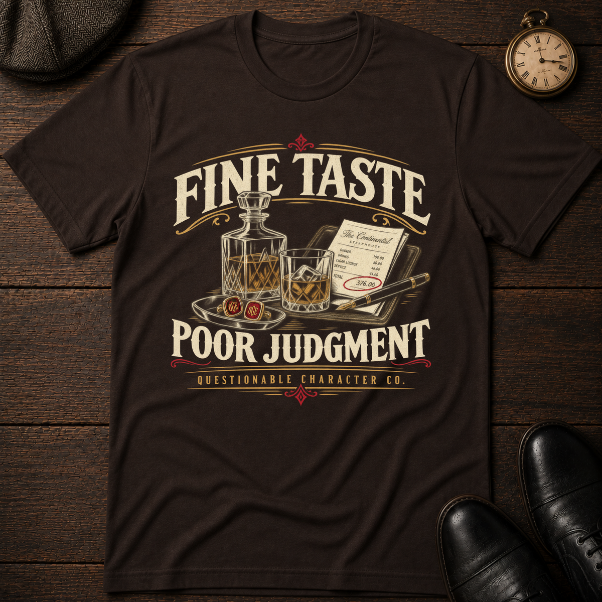 Fine Taste Poor Judgement T-Shirt