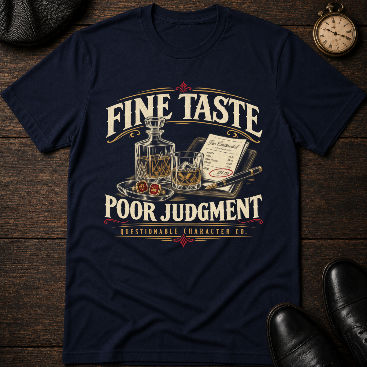 Fine Taste Poor Judgement T-Shirt