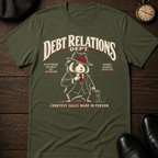 Debt Relations Dept T-Shirt