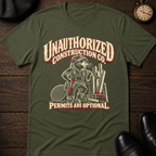 Unauthorized Construction Co T-Shirt