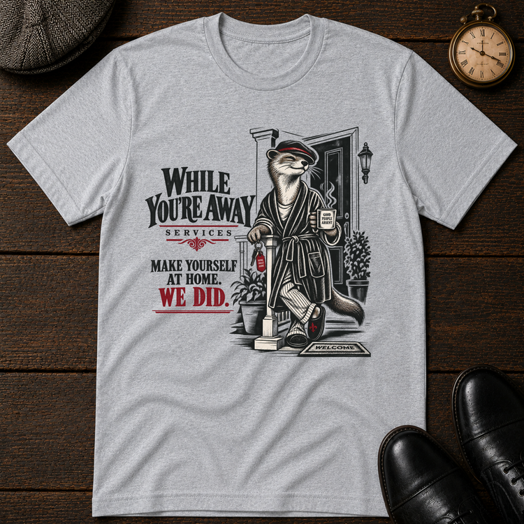 While You're Away T-Shirt
