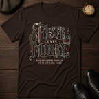Taste Costs Money T-Shirt