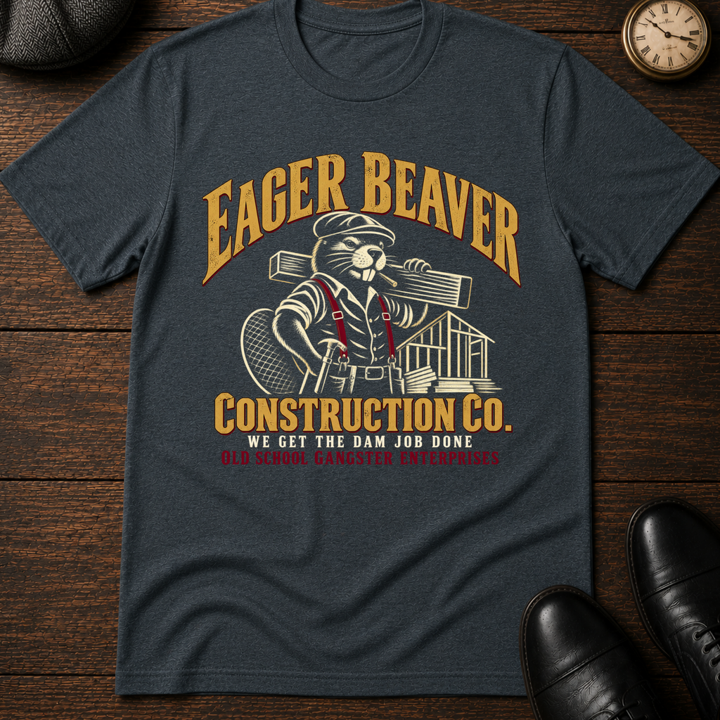Eager Beaver Const. Co. T-Shirt