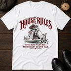 House Rules T-Shirt