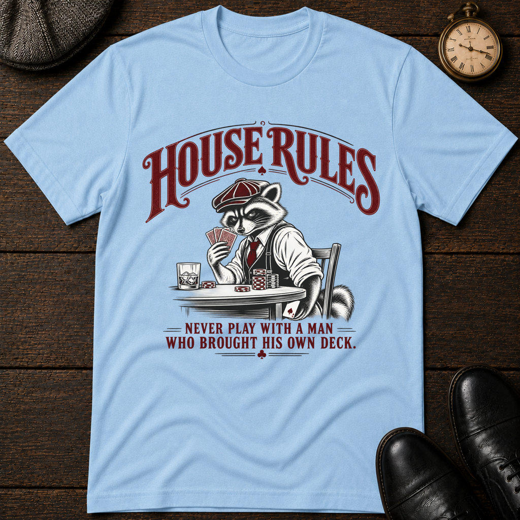 House Rules T-Shirt