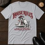 House Rules T-Shirt