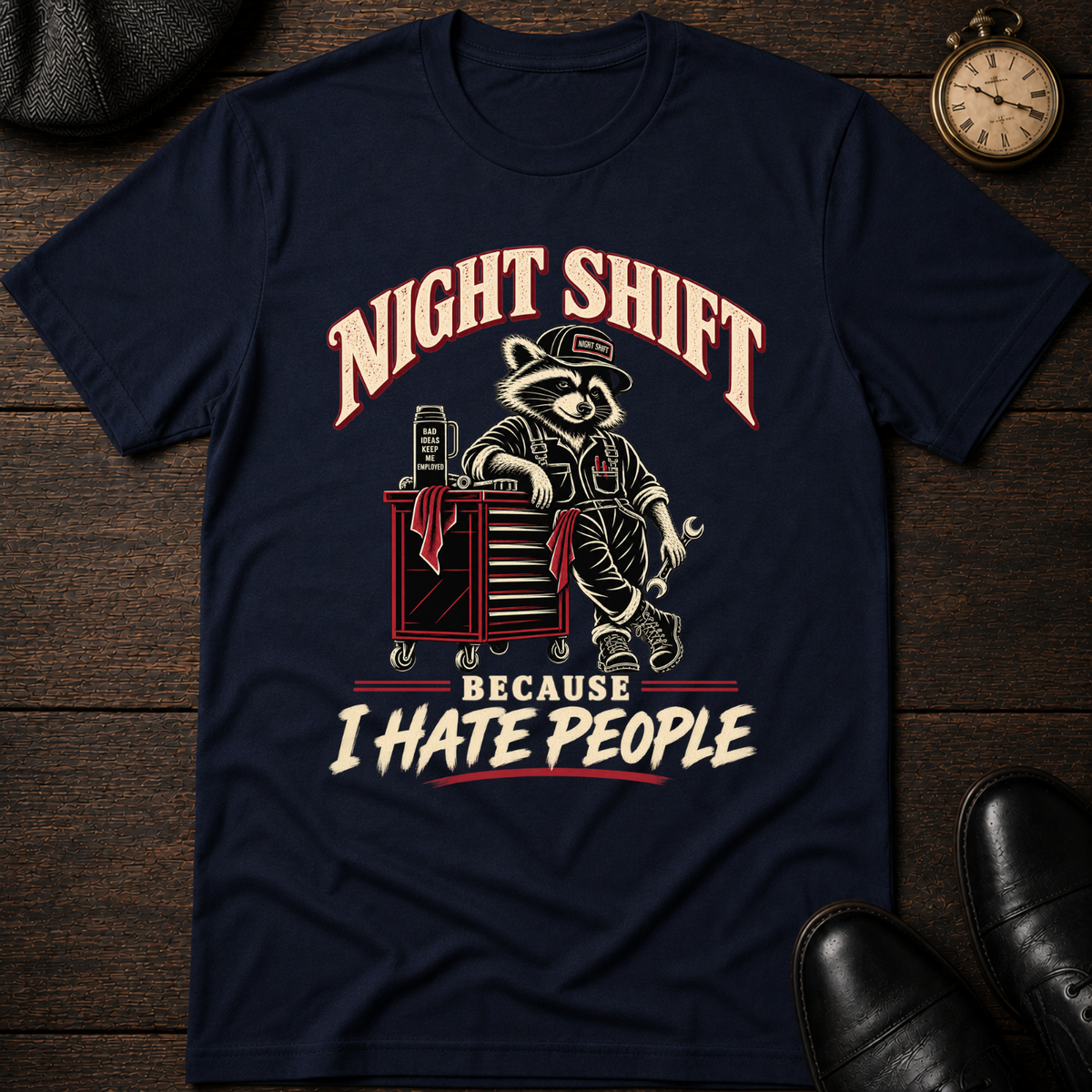 Night Shift Because T-Shirt