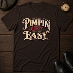 It Ain't Easy T-Shirt