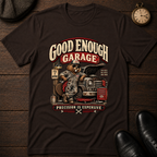 Good Enough Garage T-Shirt