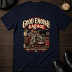 Good Enough Garage T-Shirt