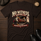 No Witness Moving Co T-Shirt