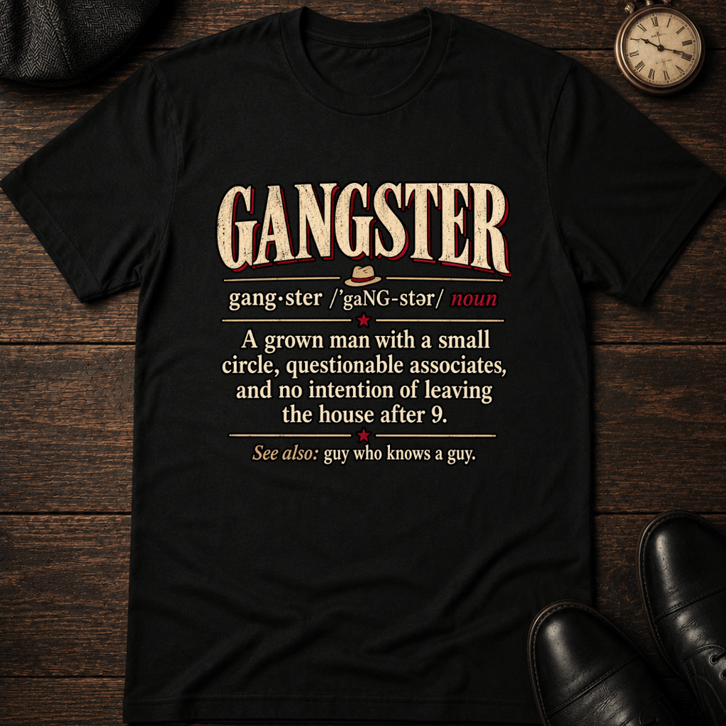 Gangster Definition T-Shirt