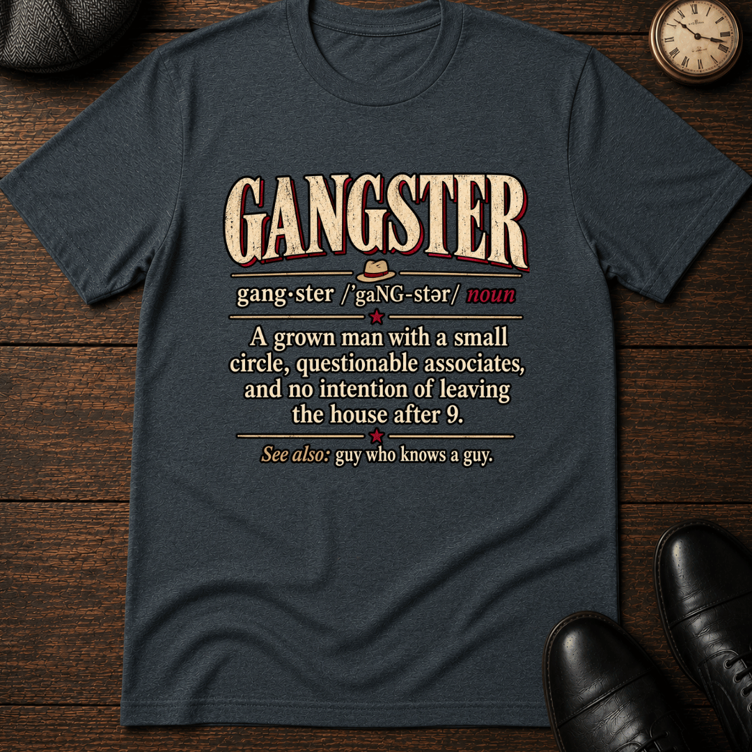 Gangster Definition T-Shirt