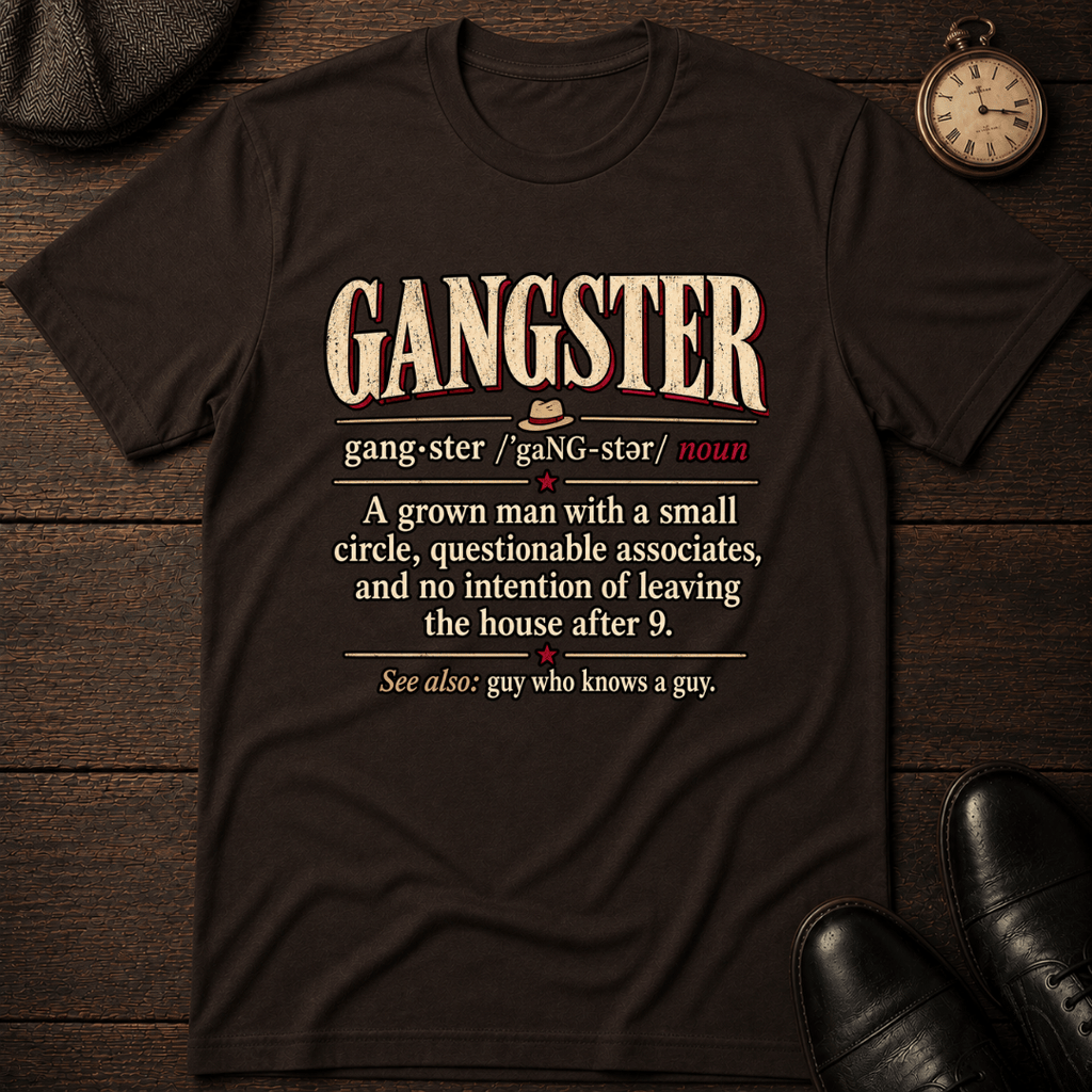 Gangster Definition T-Shirt