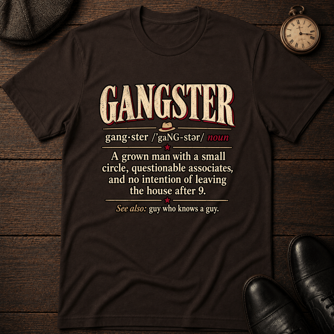 Gangster Definition T-Shirt