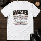Gangster Definition T-Shirt