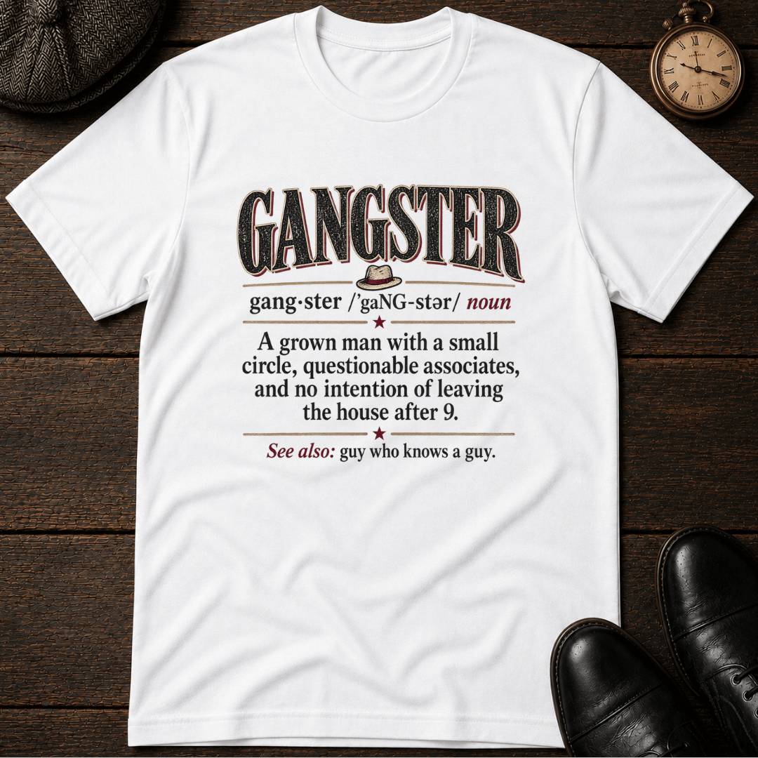 Gangster Definition T-Shirt