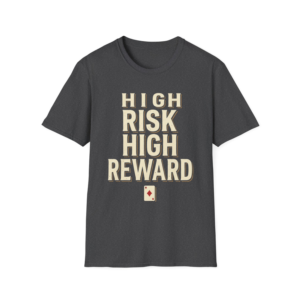 High Risk High Reward T-Shirt Black