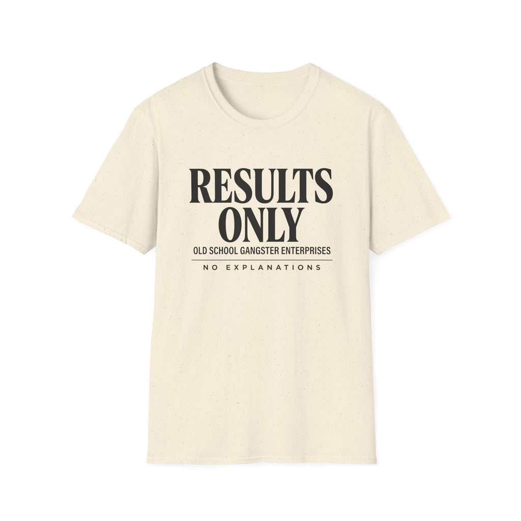 Results Only OGE T-Shirt